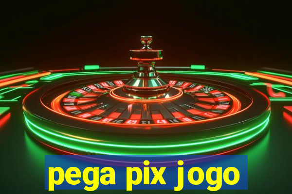 pega pix jogo